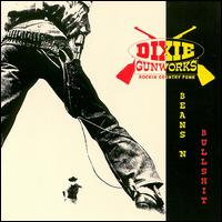 Dixie Gunworks - Beans & Bullshit lyrics