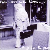 Mass Culture Control Bureau - Things from the Past lyrics