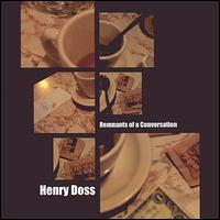 Henry Doss - Remnants of a Conversation lyrics