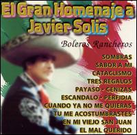 Boleros Rancheros - El Gran Homenaje a Javier Solis lyrics