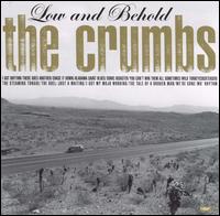 The Crumbs - Low & Behold lyrics
