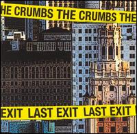The Crumbs - Last Exit lyrics