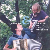 Cyrano - Cyrano & Center of the Universe lyrics
