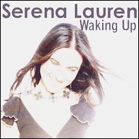 Serena Lauren - Waking Up lyrics