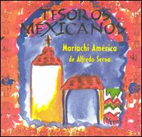 Mariachi America de Alfredo Serna - Tesoros Mexicanos lyrics