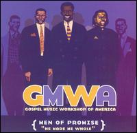 GMWA Men of Promise - He Made Me Whole lyrics