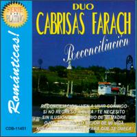 Duo Cabrisas Farach - Reconciliacion lyrics