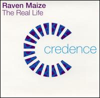 Raven Maize - The Real Life [US CD/12] lyrics