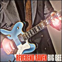 Reverend Raven - Big Bee lyrics