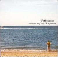 Pollyanna - Whatever They Say I'm a Princess lyrics