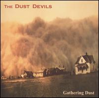 The Dust Devils - Gathering Dust lyrics