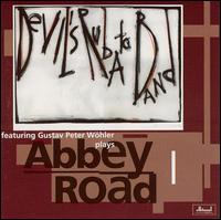 Devil's Rubato Band - Gustav Peter Wohler Plays Abbey Road lyrics