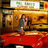 Pal Rakes - Midnight Rain lyrics