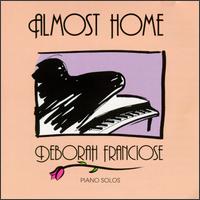 Deborah Franciose - Almost Home lyrics