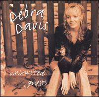 Debra Davis - Uninvited Guests lyrics