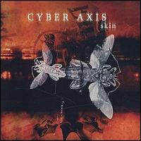 Cyber Axis - Skin lyrics