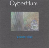 CyberHum - Liquid Time lyrics