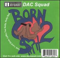 DAC Squad - Born 2 $Pit lyrics