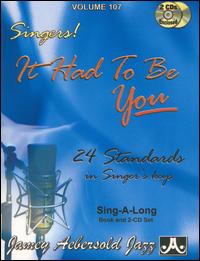 Jamey Aebersold - It Had To Be You: 24 Standards In Singer's Keys lyrics