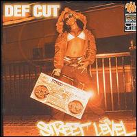 Def Cut - Street Level lyrics