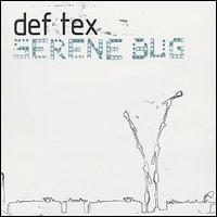 Def Tex - Serene Bug lyrics