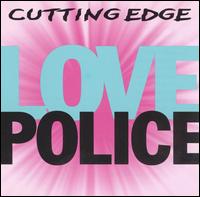 Cutting Edge - Love Police lyrics