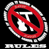 Daddy Banned It - Rules lyrics