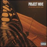 Project Move - Love Gone Wrong/Butterfly Theory lyrics