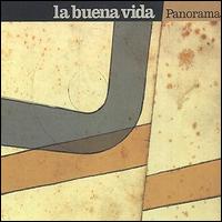 La Buena Vida - Panorama lyrics