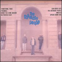 The Saturday People - The Saturday People [8 Songs] lyrics