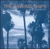 The Sinking Ships - Out of Key Harmony lyrics