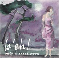 B'ehl - Only a Paper Moon lyrics