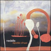 Nedelle - Republic of Two lyrics