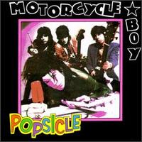 Motorcycle Boy - Popsicle lyrics