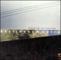 Sleeping For Sunrise - Skyline Symmetry lyrics
