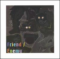 Friend/Enemy - 10 Songs lyrics