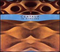 Centaur - In Streams lyrics