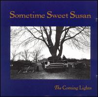Sometime Sweet Susan - The Coming Lights lyrics