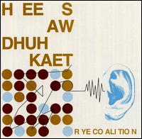 Rye Coalition - Hee Saw Dhuh Kaet lyrics