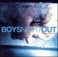 Boys Night Out - Make Yourself Sick lyrics