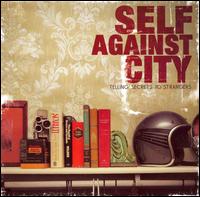 Self Against City - Telling Secrets to Strangers lyrics