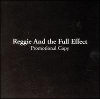 Reggie and the Full Effect - Promotional Copy lyrics