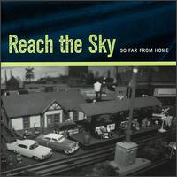 Reach the Sky - So Far from Home lyrics