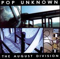 Pop Unknown - The August Division lyrics