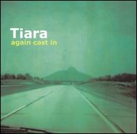 Tiara - Again Cast In lyrics