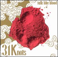 31Knots - Talk Like Blood lyrics
