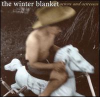 The Winter Blanket - Actors and Actresses lyrics