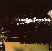 Rollo Tomasi - He Who Holds You lyrics