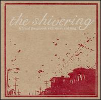 The Shivering - & Brand the Ground with Storm and Song lyrics