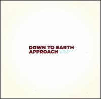 Down to Earth Approach - Come Back to You lyrics